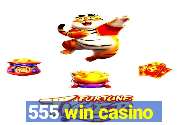 555 win casino